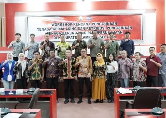 Sampaikan Regulasi Penggunaan Tenaga Kerja Asing, Pemkab Lampung Selatan Adakan Workshop Bagi Perusahaan